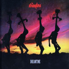Stranglers, The - 1986 - Dreamtime